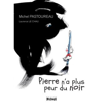 Pierre N'a Plus Peur Du Noir - Cartonné - Michel Pastoureau - Achat ...