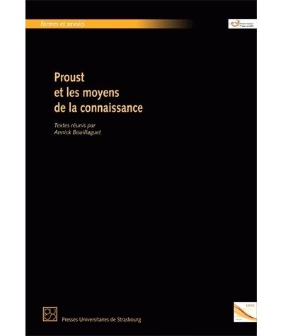 Proust et les moyens de la connaissance