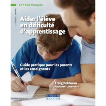 Aider L'élève En Difficulté D'apprentissage. Guide Pratique Pour Les ...