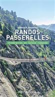 Randos Passerelles. Itinéraires en Suisse romande