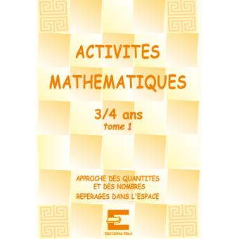 Activités mathématiques pour les 3-4 ans, tome 1