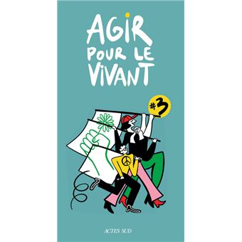 Agir pour le vivant #3