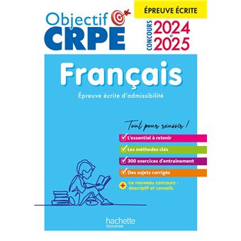 Objectif CRPE 2024 - 2025 - Français - épreuve écrite d'admissibilité
