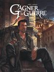 Gagner la guerre - Tome 3 - La Mère patrie