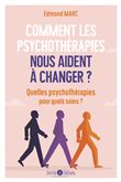 Comment les psychothérapies nous aident à changer ?
