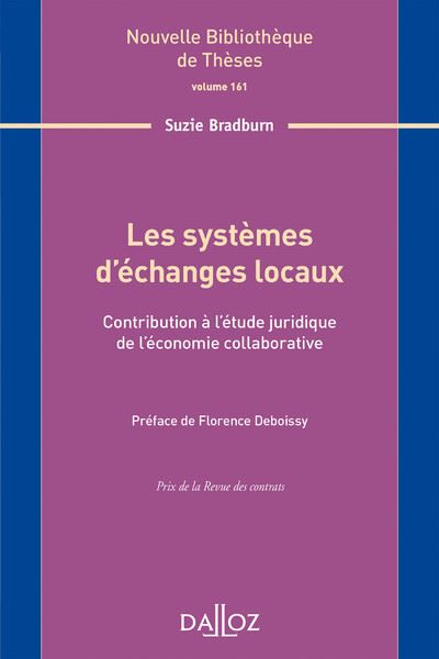 Les systèmes d'échanges locaux. Contribution à l'étude juridique de l'économie collaborative. Volume
