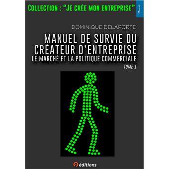 Manuel de survie du créateur d'entreprise