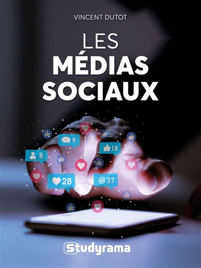 Les médias sociaux -  Vincent Dutot - broché