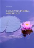 Ce que vous désirez... obtenez-le !