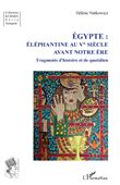 Égypte :  Éléphantine au Ve siècle avant notre ère