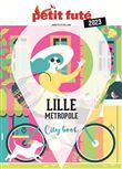 Guide Lille métropole 2022-2023 Petit Futé
