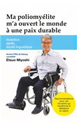 Ma poliomyélite m'a ouvert le monde à une paix durable