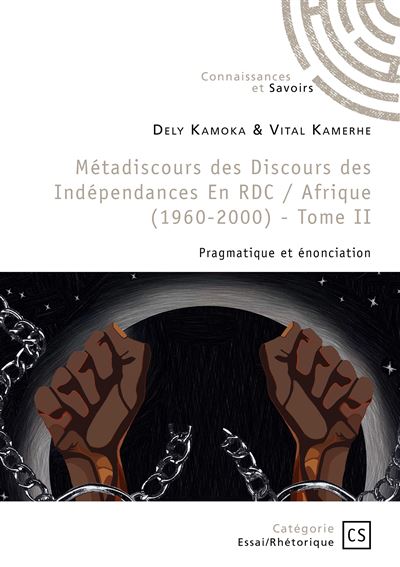 Metadiscours des discours des independances en rdc / afrique (1960-2000) tome ii