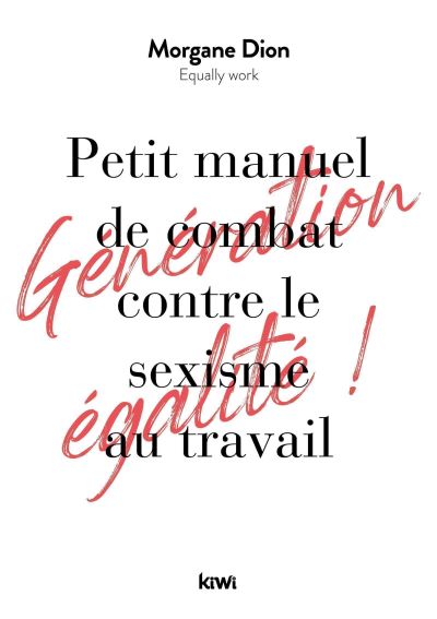 Petit manuel de combat contre le sexisme au travail