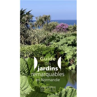 Guide des jardins remarquables en Normandie