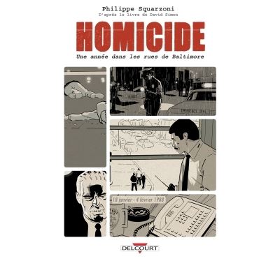 Homicide, une année dans les rues de Baltimore 01. 18 janvier - 4 février 1988