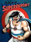 Il était une fois Superdupont