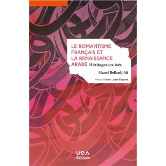 Le romantisme français et la renaissance arabe