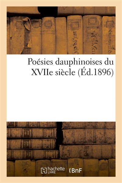 Poésies dauphinoises du XVIIe siècle