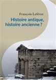 Histoire antique, histoire ancienne ?