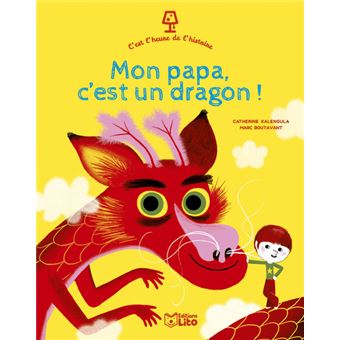 Mon papa c'est un dragon
