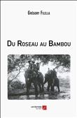 Du Roseau au Bambou