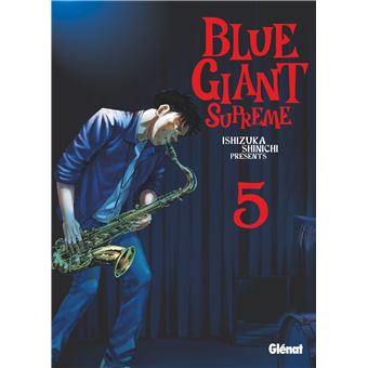 Blue Giant Supreme Tome 05 Blue Giant Supreme Shinichi Ishizuka Broche Achat Livre Ou Ebook Fnac