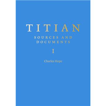 Titian : Sources and Documents