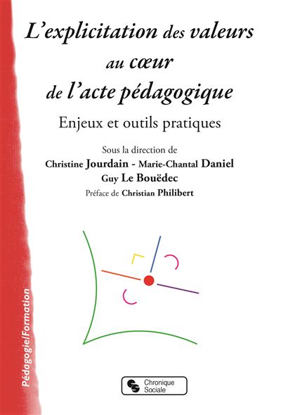 L'explicitation des valeurs au coeur de l'acte pédagogique - Marie-Chantal Daniel - broché