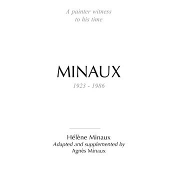 A painter witness to his time Minaux 1923-1986