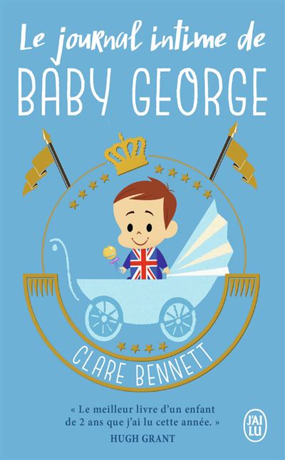 Le journal intime de Baby George -  Clare Bennett - Poche