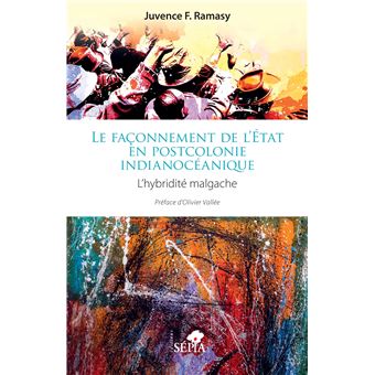 Le façonnement de l’État en postcolonie indianocéanique