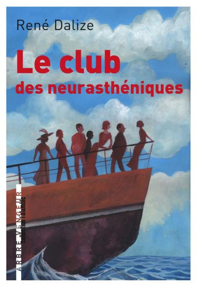 Le club des neurasthéniques