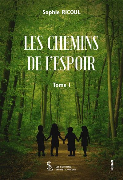 Les chemins de l’espoir - Sophie Ricoul - broché