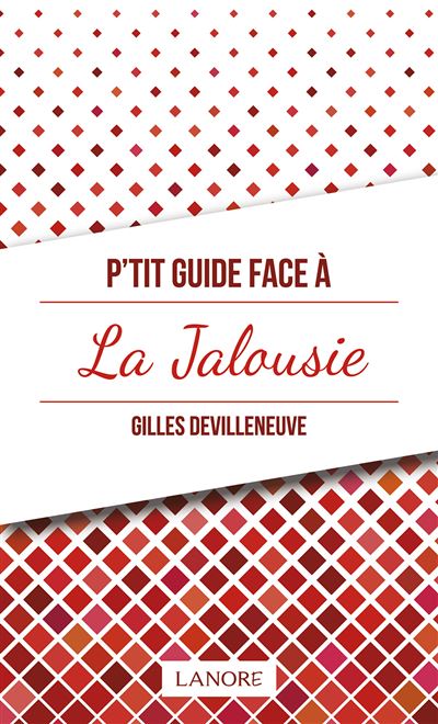 P'tit Guide face à la Jalousie