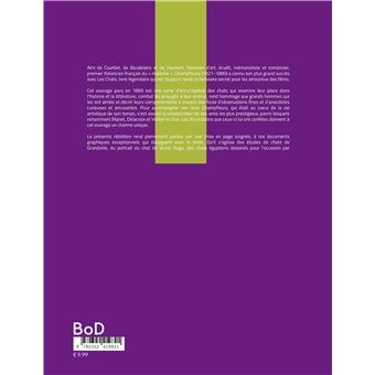 Les chats: Histoire; Moeurs; Observations; Anecdotes