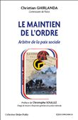 Le maintien de l'ordre arbitre de la paix sociale
