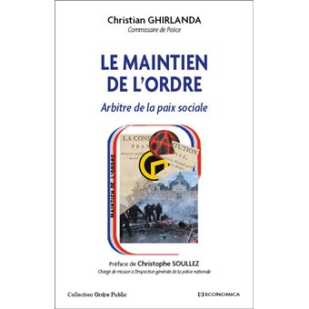 Le maintien de l'ordre arbitre de la paix sociale