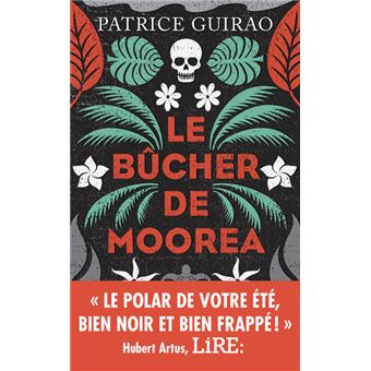 Le bûcher de Moorea - Une enquête de Lilith Tereia