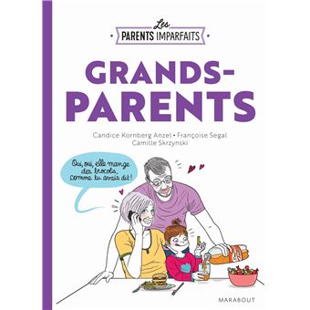 Les parents imparfaits - Grands parents