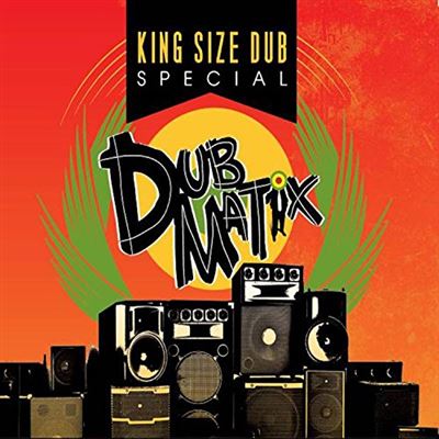 King size dub special dubmatix