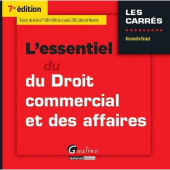 L'essentiel Du Droit Commercial Et Des Affaires 2015-2016 - 7ème ...