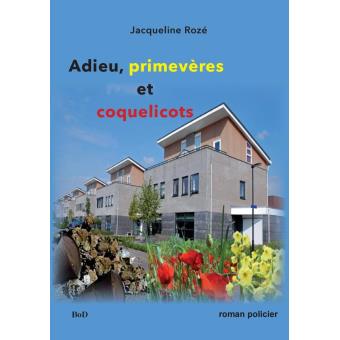 Adieu primevères et coquelicots - 1