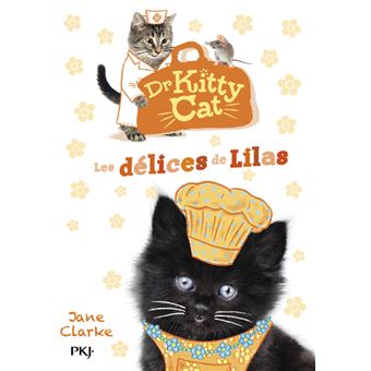 Dr Kitty Cat - tome 3 Les délices de Lilas