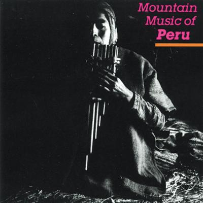 Mountain Music of Peru vol 1