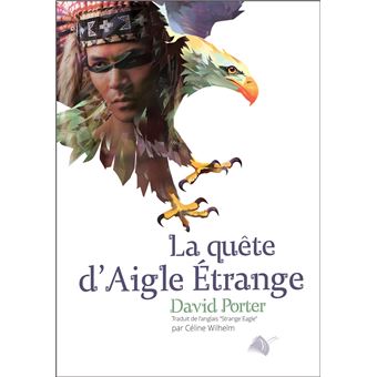 La quête d’Aigle Étrange