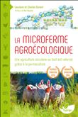 La Microferme agroécologique - Une agriculture circulaire où tout est valorisé grâce à la permaculture