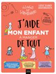 J'aide mon enfant à manger de tout