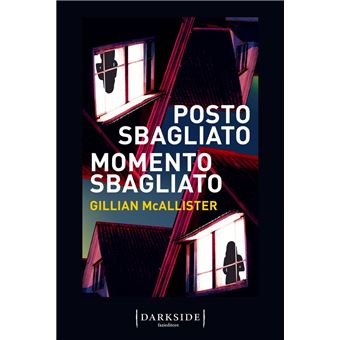 Posto sbagliato, momento sbagliato eBook di Gillian McAllister - EPUB Libro