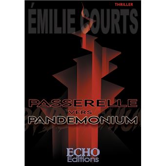 Passerelle vers Pandemonium